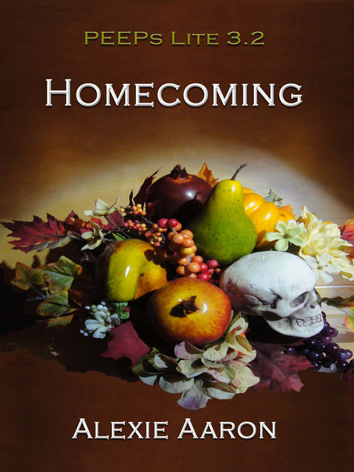 Title details for Homecoming PEEPs Lite 3.2 by Alexie Aaron - Available